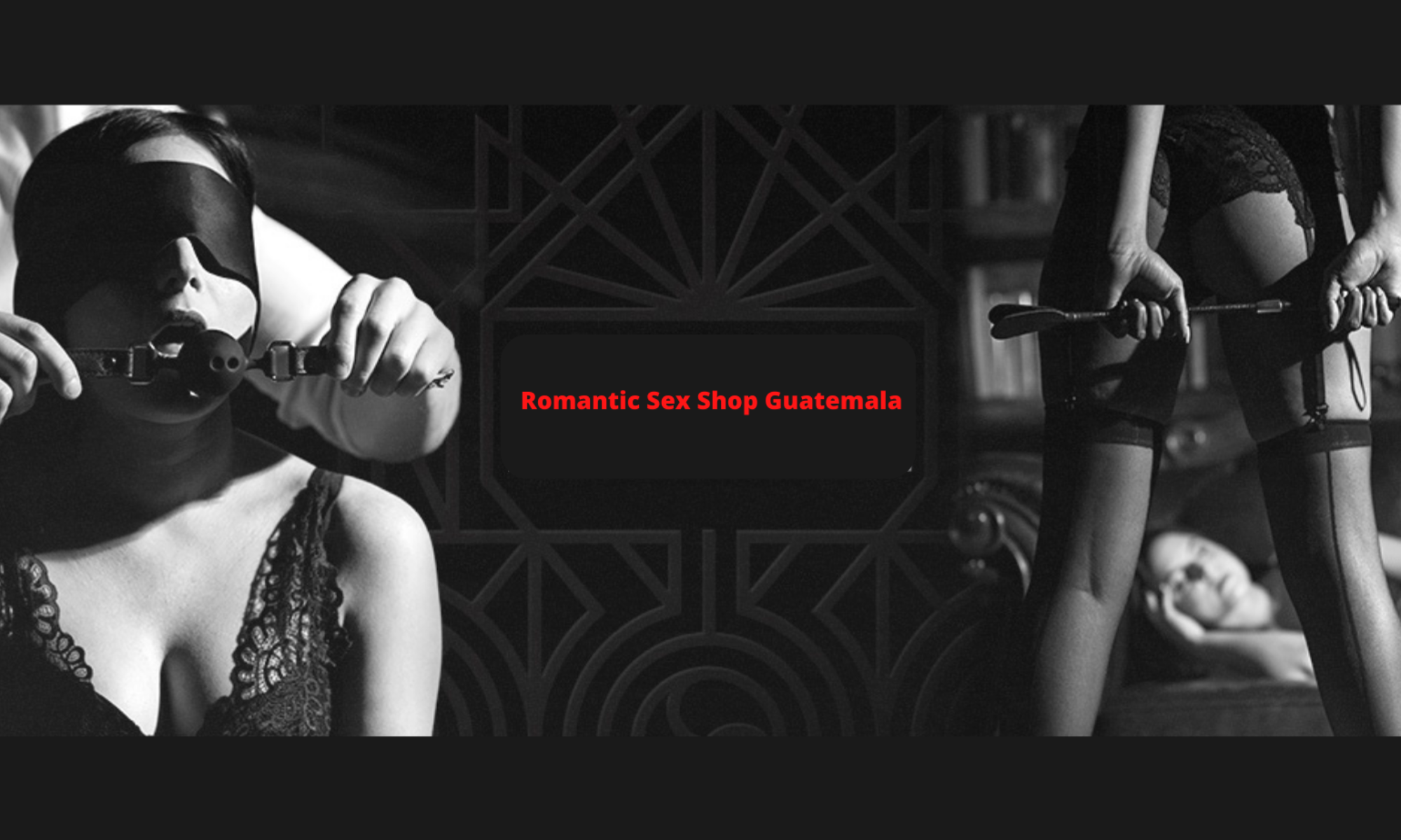Romantic Sex Shop Guatemala